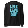 Black Unisex Live Love SUP Original Logo Premium Crew Neck Sweatshirt eco-friendly fleece with centered logo.